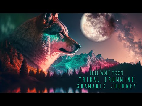 Full Wolf Moon : Shamanic Drum Journey :Tribal Ambient Meditation