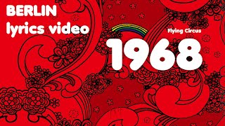 Flying Circus - Berlin (Lyrics Video) [ taken off the album \