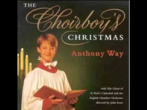 O Come All Ye Faithful - The Choirboy's Christmas - Anthony Way - Boys Choir - Pipe Organ