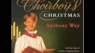 O Come All Ye Faithful - The Choirboy's Christmas - Anthony Way - Boys Choir - Pipe Organ