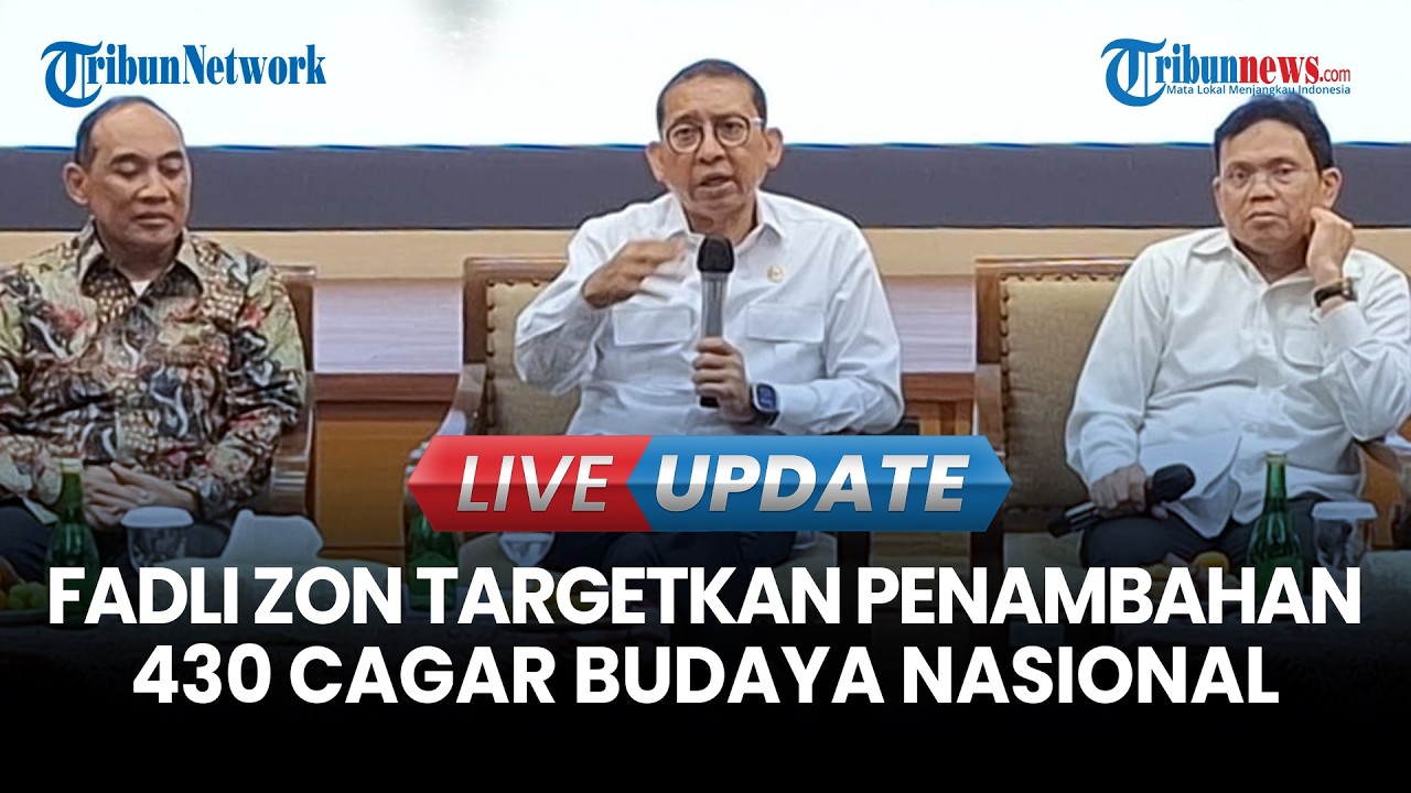 LIVE UPDATE | Menbud Fadli Zon Targetkan Penambahan 430 Cagar Budaya Nasional