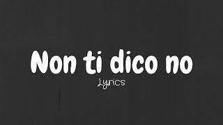 Non ti dico no - Lyrics