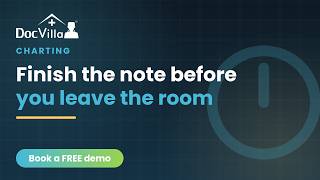 How to Chart Faster in Your EHR  Stop Taking Notes Home  DocVilla