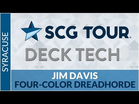 SCGNY Deck Tech: Four-Color Dreadhorde with Jim Davis