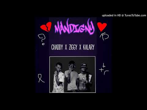 Ziggy Ft. Chaddy & Kalary - Mandigny