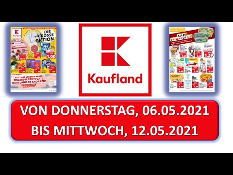 KAUFLAND Von Do.,06/05/2021 Bis Mi., 12/05/2021 LIDL / ALDI / EDEKA - NEUE PRODUKTE Prospekt