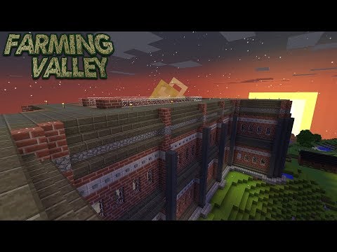 Farming Valley Modded Minecraft LP EP #60: Starting The Factory Roof