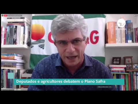 Deputados e agricultores debatem Plano Safra – 18/03/21