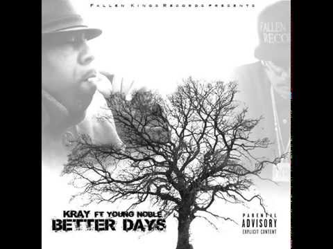 Kray ft. Young Noble - "Better Days" (Prod. by Heartbeatz)