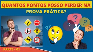 QUANTOS PONTOS POSSO PERDER NA PROVA PRTICA DE DIREO? SAIBA TUDO SOBRE -  ( PRIMEIRO VDEO ) -