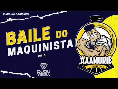 BAILE DO MAQUINISTA VOL. 1 - DJ DUDU VIEIRA