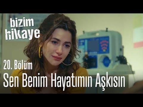 Sen benim hayatımın aşkısın - Bizim Hikaye 20. Bölüm