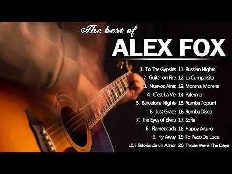 Spanish Guitar 🎻 Flamenco Guitar 🎻 Alex Fox - Guitar on fire 🎻Mix - Alex Fox