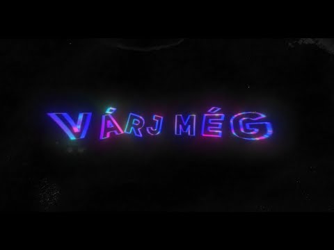VITS - Várj még (Official Visualizer)