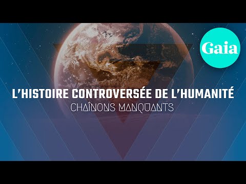 L'HISTOIRE CONTROVERSÉE DE L'HUMANITÉ (Gaia)