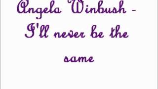 Angela Winbush - I&#39;ll never be the same