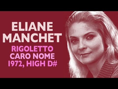 Eliane Manchet - Verdi: RIGOLETTO, Caro nome, Paris 1972