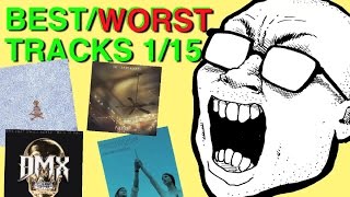 BEST &amp; WORST TRACKS: 1/15 (The Chainsmokers, Lupe Fiasco, Ariel Pink, Xiu Xiu, DMX)