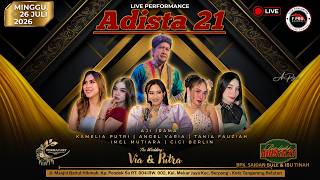 Download lagu LIVE SHOW ADISTA 21 MUSIC  (MALAM) - VIA & PUTRA |  PD. SO - MEKAR JAYA - TANGSEL mp3