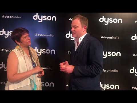 Dyson India Launch: - An interview with Jake Dyson, chief engineer and member of the Dyson board