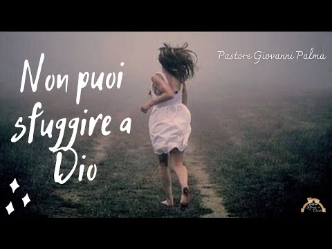 Domenica 01 - 01 - 2023 - ORE 18:00 - Non puoi sfuggire a Dio! - pastore Giovanni Palma