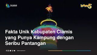 Download lagu Fakta Unik Kabupaten Ciamis Yang Punya Kampung Dengan Seribu Pantangan #InJabar5 mp3 Download lagu Fakta Unik Kabupaten Ciamis Yang Punya Kampung Dengan Seribu Pantangan #InJabar5 mp3