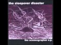 The Sleepover Disaster - Oceanographer