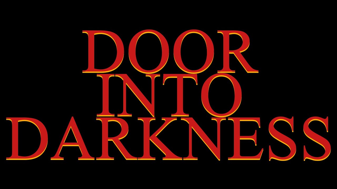 "DOOR INTO DARKNESS" - TRAILER - (INDIE FILM - HYLAND PREMIERE)