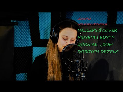 Joanna Wojciechowska   ,,Dom dobrych drzew''