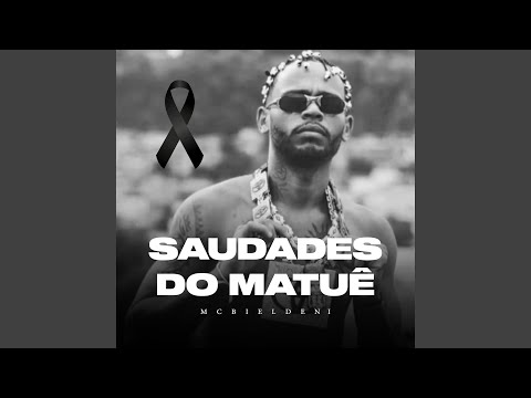 Saudades do Matuê