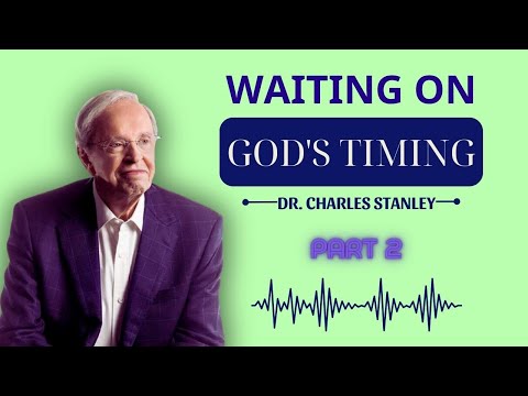 Dr Charles Stanley Messege 2023 -WAITING ON GOD'S TIMING, part 2- in touch ministries