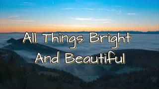 All Things Bright And Beautiful - John Rutter | Cambridge Singers - City of London Sinfonia