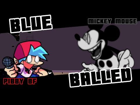 BlueBalled but Pibby BF and Mickey Mouse sing it !! [FNF COVER] PLAYABLE