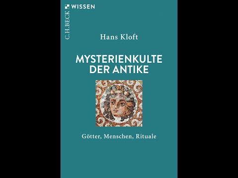 Mysterienkulte der Antike: Götter, Menschen, Rituale