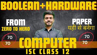 BOOLEAN+HARDWARE | ISC Computer Science | Class 12 | Boards 2024 | Hritik Raj | Maaheshwari Classes