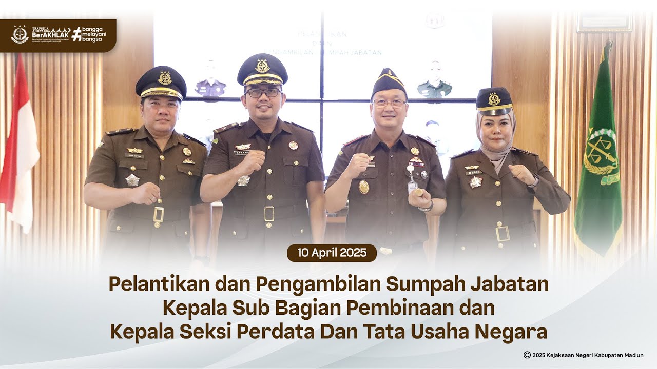 Pelantikan dan Pengambilan Sumpah Jabatan Kasubagbin dan Kasi Datun - Kejari Kabupaten Madiun