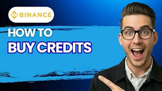 How to Buy Credits in Binance [2026 Full Guide]