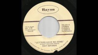 Ray Sepanik - Letters Have No Arms