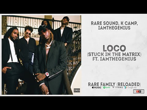 RARE Sound - "Loco (Stuck In The Matrix)" Ft.iAmTheGENIUS (RARE Family Reloaded)