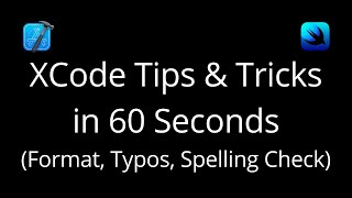 Xcode - Format | Typos in Xcode | Spelling Check | Grammar Check in Xcode 😄