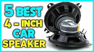 ✅Top 5 Best 4-inch Car Speaker 2025 - Best 4 Inch Car Speakers With Good Bass