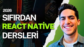 Sıfırdan React Native Öğren! Ders - 1  | Mobil Uygulama Geliştirme Ser