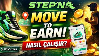 STEPN ÖZET ANLATIM - MOVE TO EARN