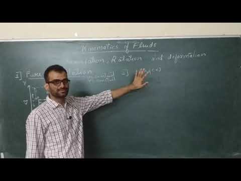 Fluid Kinematics - 5 Translation rotation & deformation, pure translation rate of linear deformation