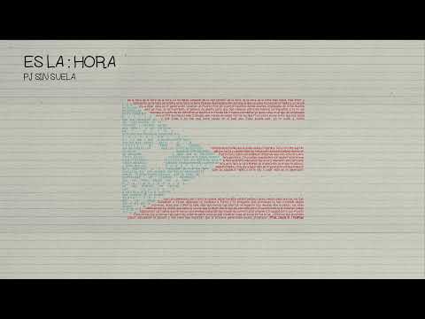 PJ Sin Suela - ES LA HORA (canción + letra)