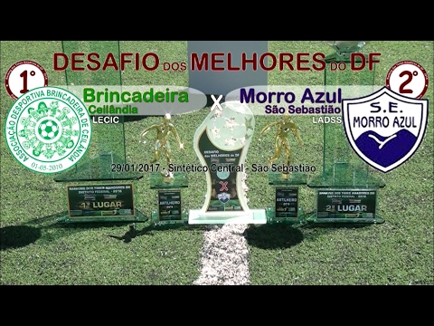 Brincadeira(Ceilândia) x Morro Azul(São Sebastião) - Desafio Melhores do Futebol Amador do DF 2016