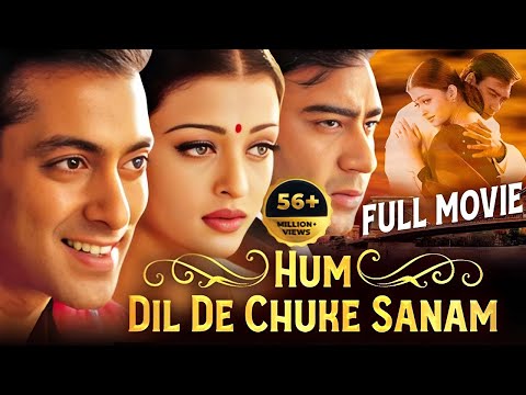 HUM DIL DE CHUKE SANAM Full Bollywood Movie | Salman Khan, Aishwarya Rai, Ajay Devgan | Hindi Movie