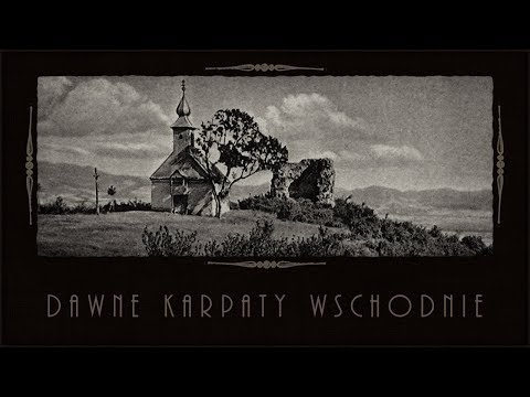 Dawne Karpaty Wschodnie