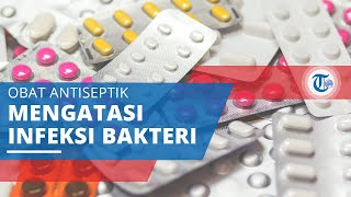 Amoxicillin, Obat Antibiotik Berspektrum Luas