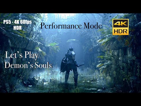 - Demon's Souls - PS5 Gameplay Performance Mode - 4K 60fps HDR